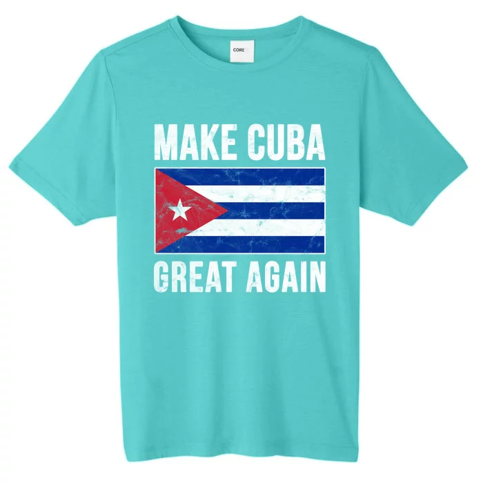 Make Cuba Great Again Cuban Flag Funny Donald Trump Parody Gift ChromaSoft Performance T-Shirt