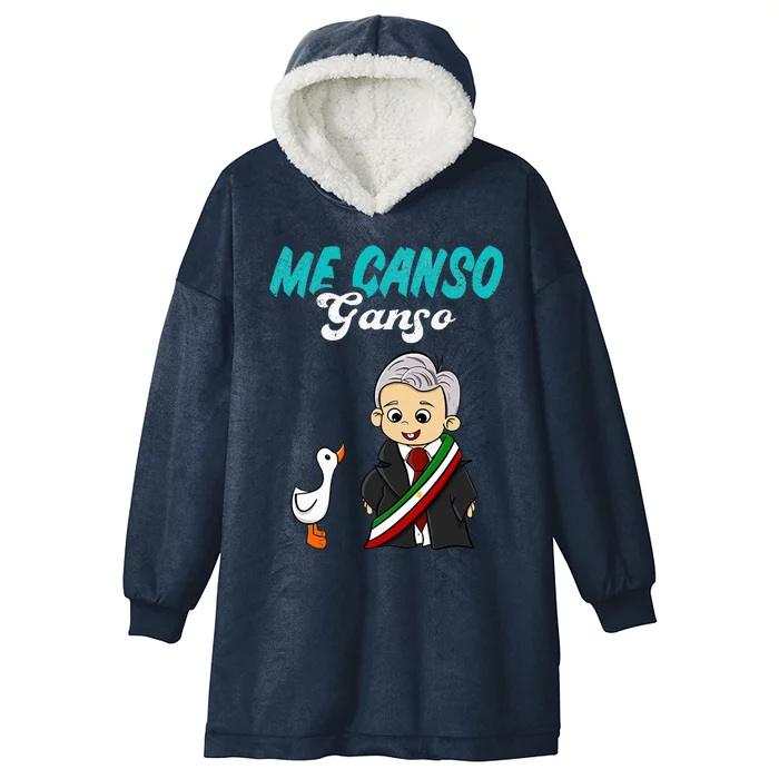 Me Canso Ganso Baby Amlo Cute Lopez Obrador Mexico Hooded Wearable Blanket