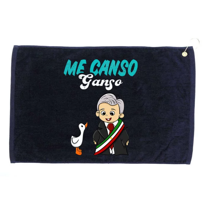 Me Canso Ganso Baby Amlo Cute Lopez Obrador Mexico Grommeted Golf Towel