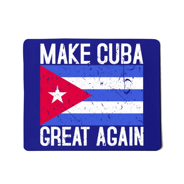 Make Cuba Great Again Cuban Flag Gift Mousepad