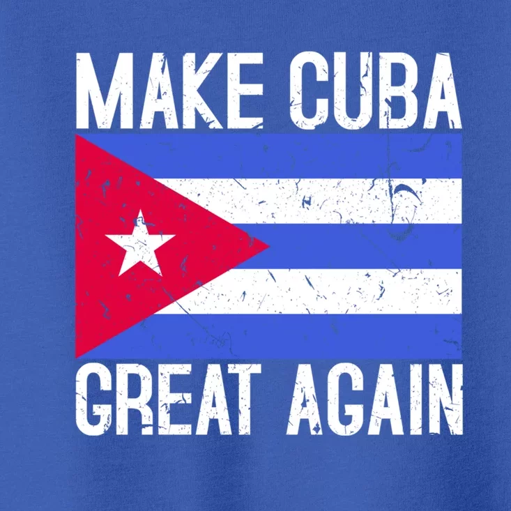 Make Cuba Great Again Cuban Flag Gift Toddler T-Shirt