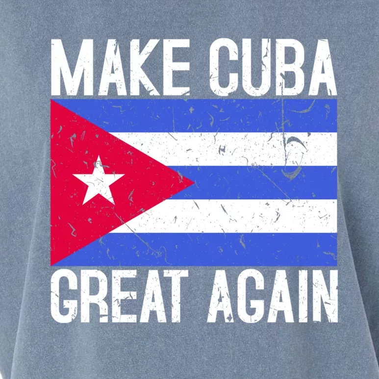 Make Cuba Great Again Cuban Flag Gift Garment-Dyed Women's Muscle Tee