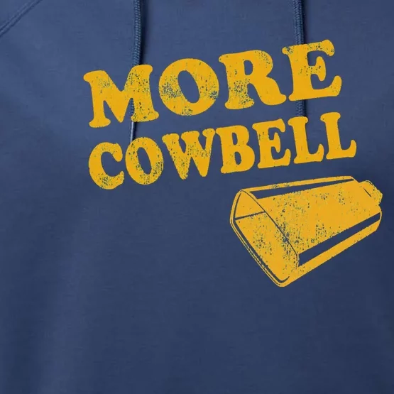 More Cowbell Great Gift Performance Fleece Hoodie