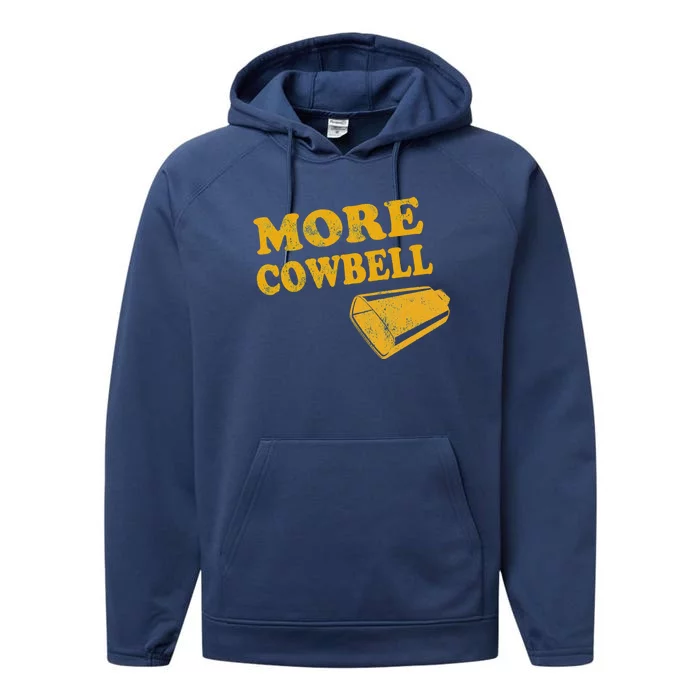 More Cowbell Great Gift Performance Fleece Hoodie