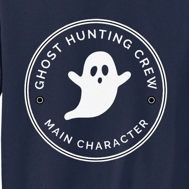 Main Character Ghost Hunter Tall Sweatshirt