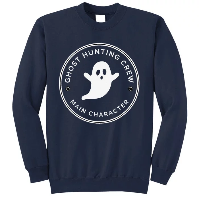 Main Character Ghost Hunter Tall Sweatshirt