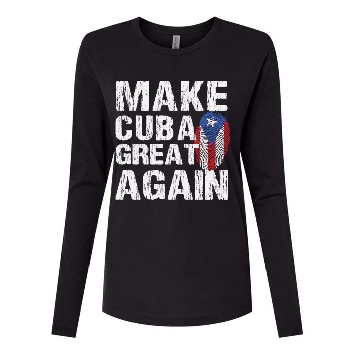 Make Cuba Great Again Cuban Flag Heritage Freedom Pride Gift Womens Cotton Relaxed Long Sleeve T-Shirt