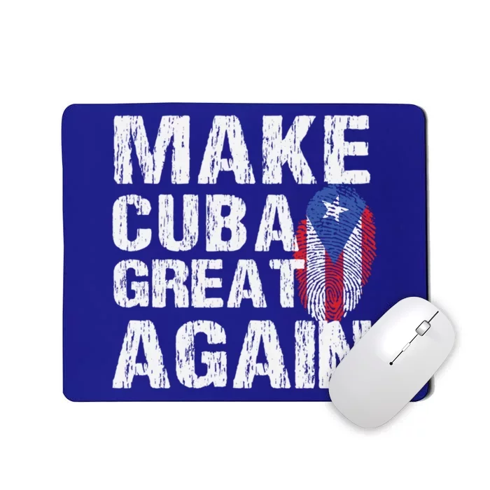 Make Cuba Great Again Cuban Flag Heritage Freedom Pride Gift Mousepad