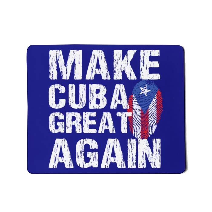 Make Cuba Great Again Cuban Flag Heritage Freedom Pride Gift Mousepad