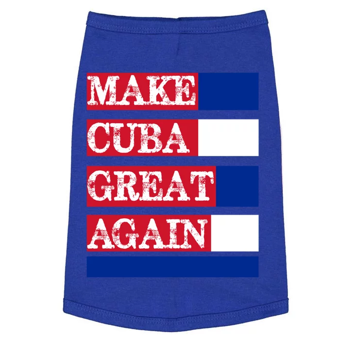 Make Cuba Great Again Cuban Flag Gift Doggie Tank