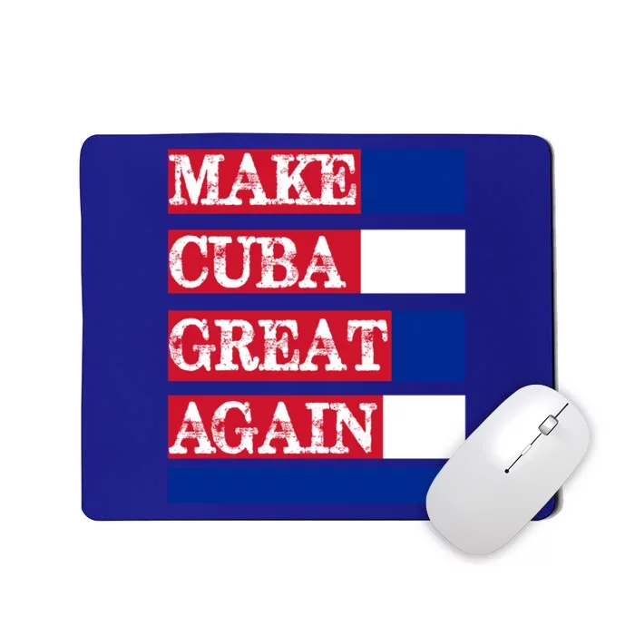 Make Cuba Great Again Cuban Flag Gift Mousepad