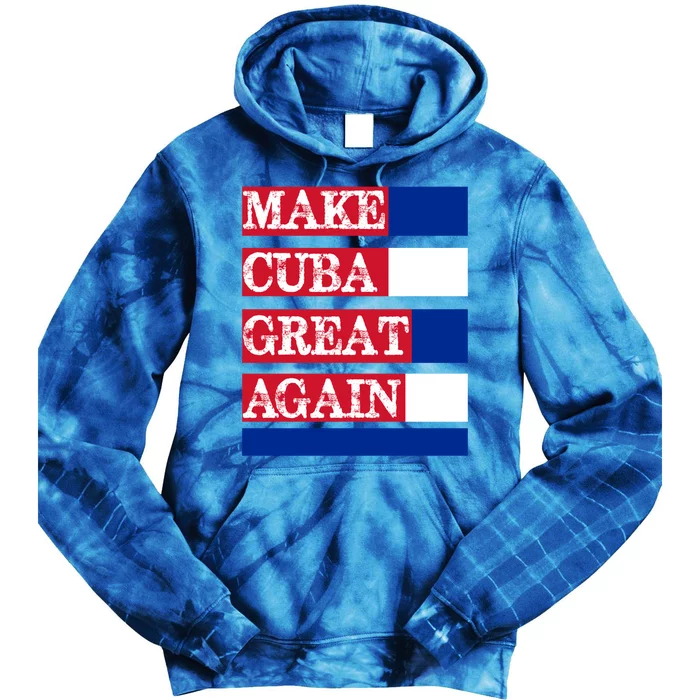 Make Cuba Great Again Cuban Flag Gift Tie Dye Hoodie