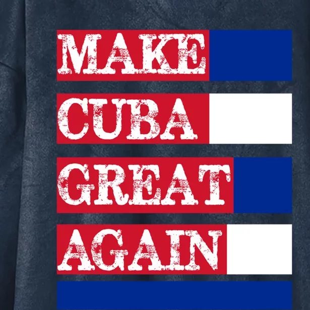 Make Cuba Great Again Cuban Flag Gift Hooded Wearable Blanket