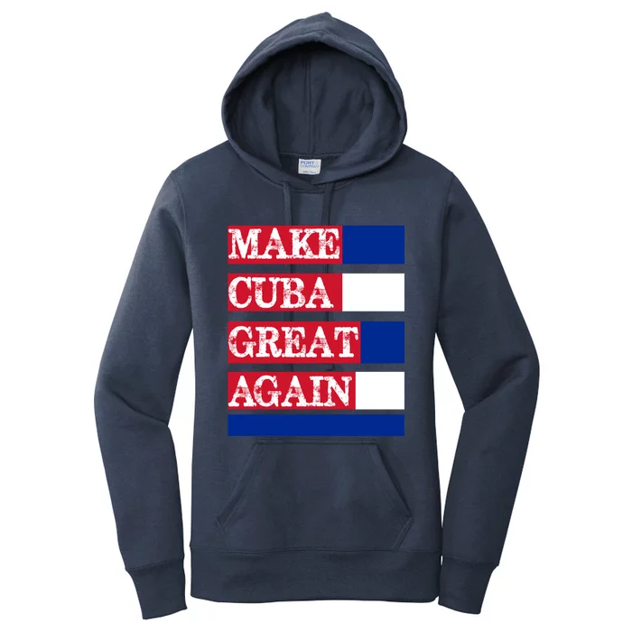 Make Cuba Great Again Cuban Flag Gift Women's Pullover Hoodie