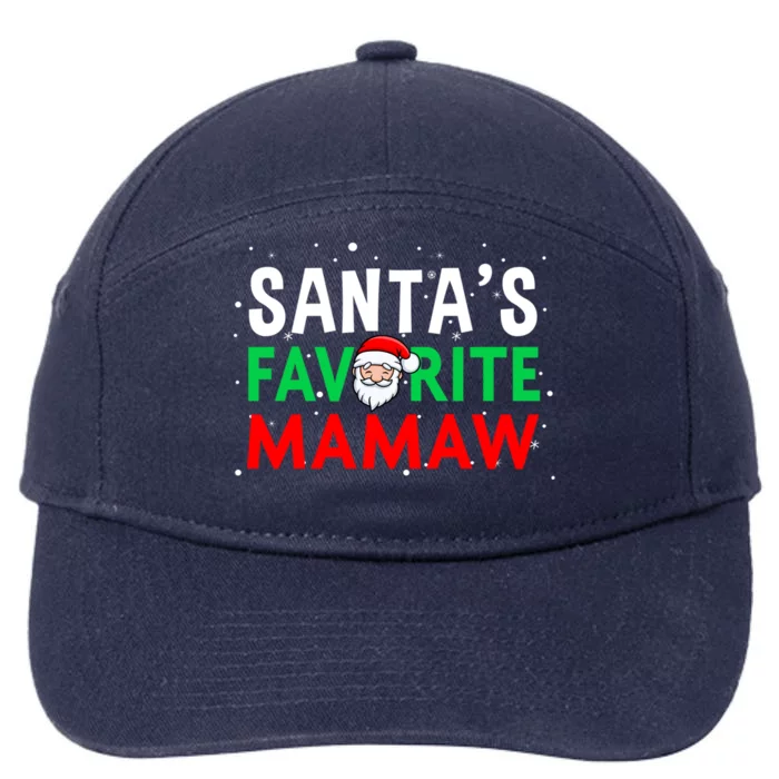 Mom Christmas Gift SantaS Favorite Mamaw Meaningful Gift 7-Panel Snapback Hat