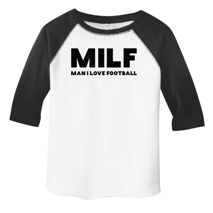 Milf Cool Gift I Love Football Cool Gift Vintage Gift Toddler Fine Jersey T-Shirt