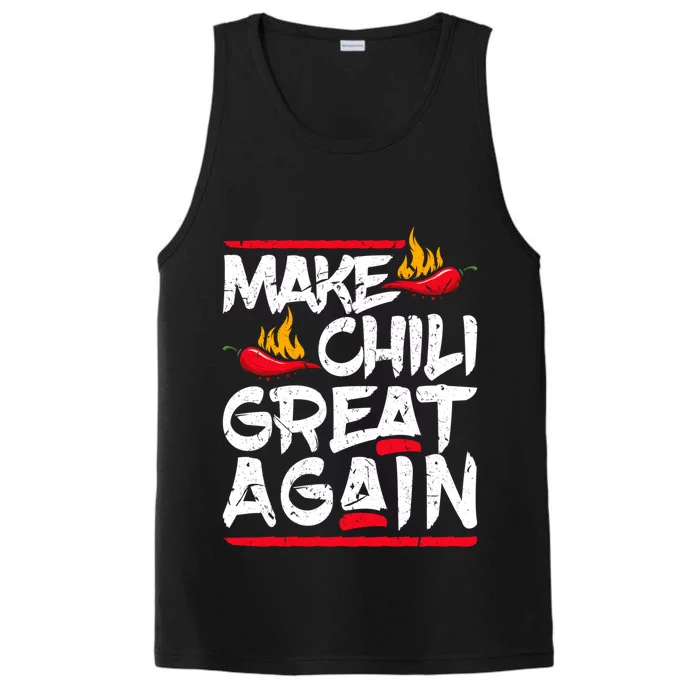 Make Chili Great Again Chili Cookoff Pepper Funny Meaningful Gift Performance Tank