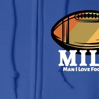 Milf Cool Gift I Love Football Retro Ball Gift Full Zip Hoodie