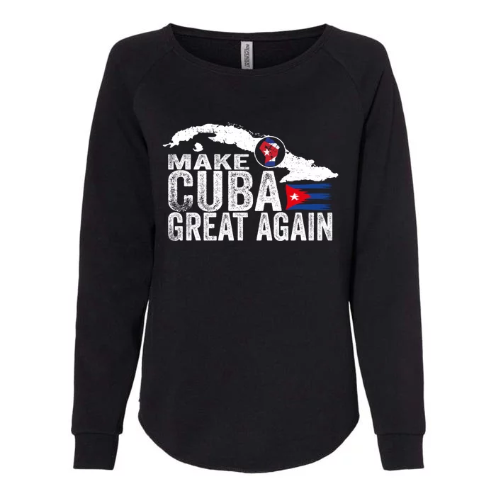 Make Cuba Great Again Free Sos Cuba Cuban Flag Funny Gift Womens California Wash Sweatshirt