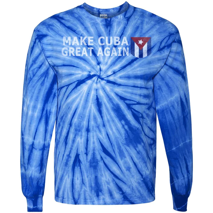 Make Cuba Great Again Tee Cuba Freedom Cuban Flag Vintage Gift Tie-Dye Long Sleeve Shirt