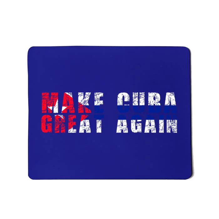 Make Cuba Great Again Cute Gift Cuban Flag Gift Mousepad