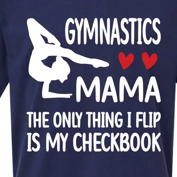 My Checkbook Gymnast Mama Gymnastics Mom Of Gymnast Great Gift Sueded Cloud Jersey T-Shirt