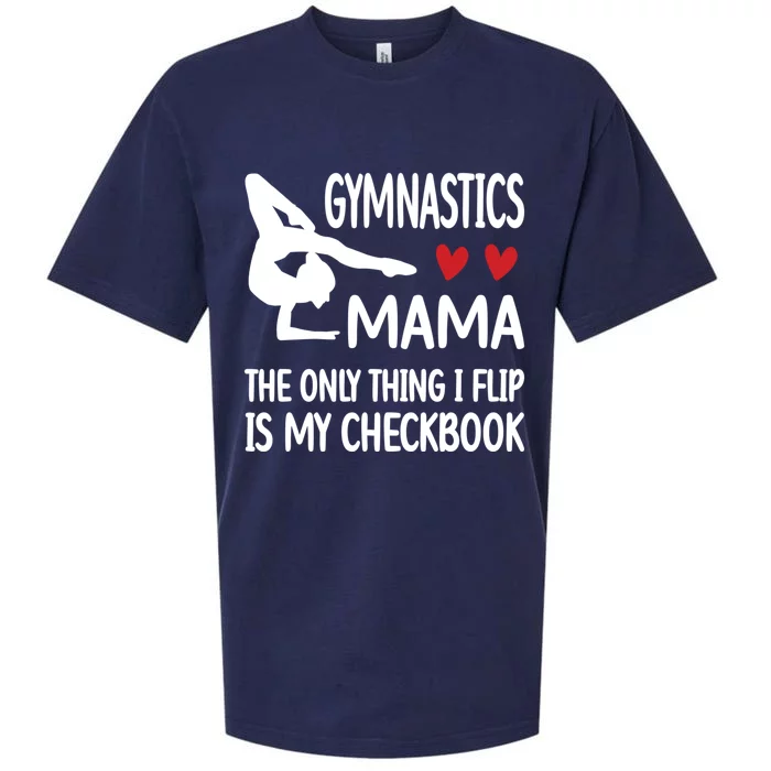 My Checkbook Gymnast Mama Gymnastics Mom Of Gymnast Great Gift Sueded Cloud Jersey T-Shirt