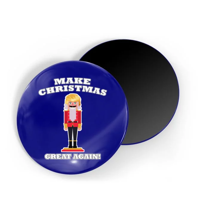 Make Christmas Great Again Christmas Nutcracker Trump Hair Gift Magnet