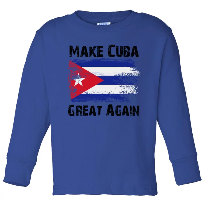 Make Cuba Great Again With Vintage Cuban Map Flag Cute Gift Toddler Long Sleeve Shirt