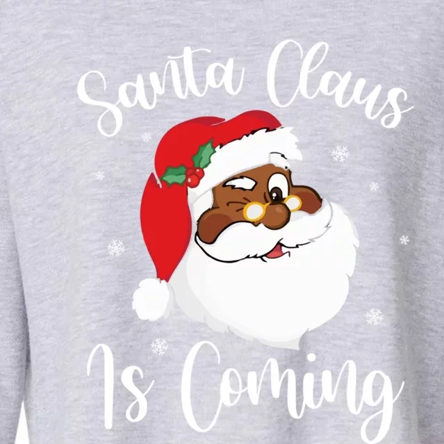 Merry Christmas Gift 2020 Santa Claus Is Coming Gift Cropped Pullover Crew