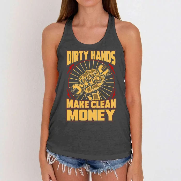 Mechanic Car Guy Dirty Hands Make Clean Money Women's Knotted Racerback Tank