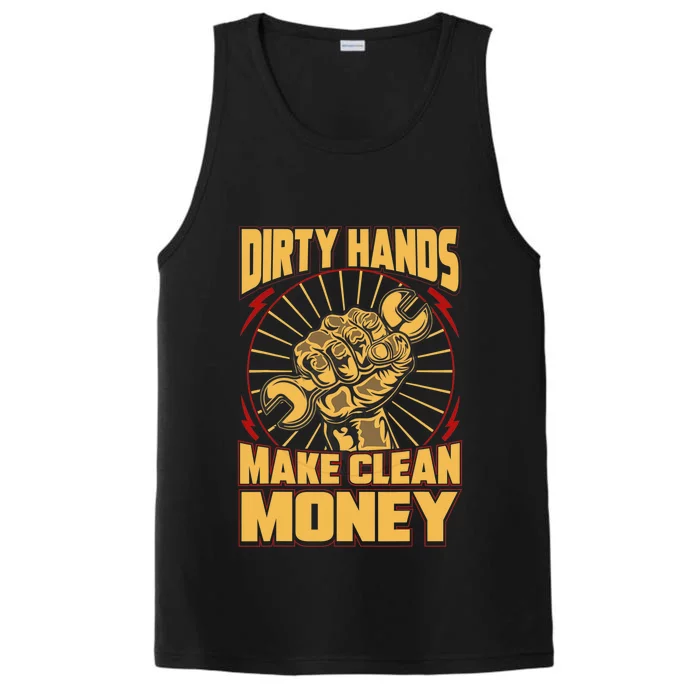 Mechanic Car Guy Dirty Hands Make Clean Money Performance Tank