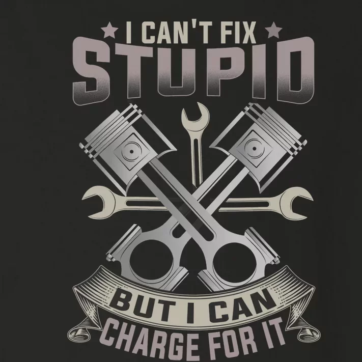 Mechanic Car Guy I Cant Fix Stupid But I Can Charge For It Toddler Long Sleeve Shirt