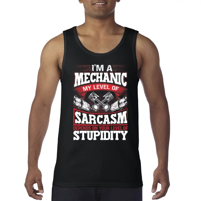 Mechanic Car Guy I'm A Mechanic Tank Top