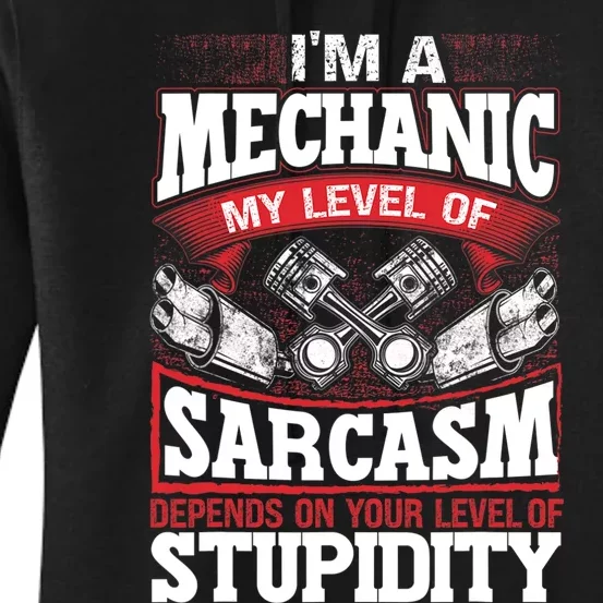 Mechanic Car Guy Im A Mechanic Women's Pullover Hoodie