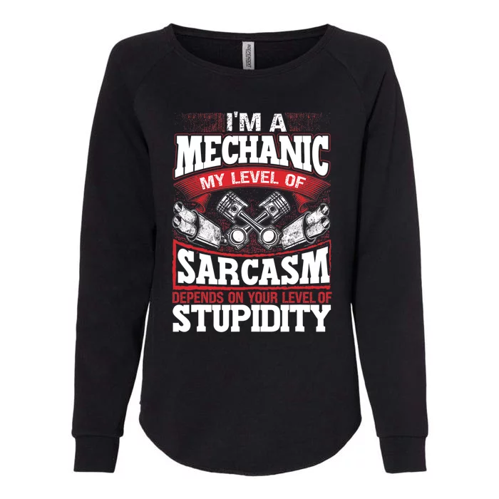 Mechanic Car Guy Im A Mechanic Womens California Wash Sweatshirt