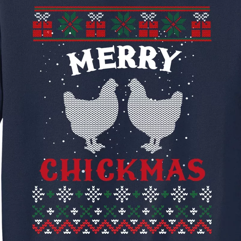 Merry Chickmas Gift For Christmas Lovers Tall Sweatshirt