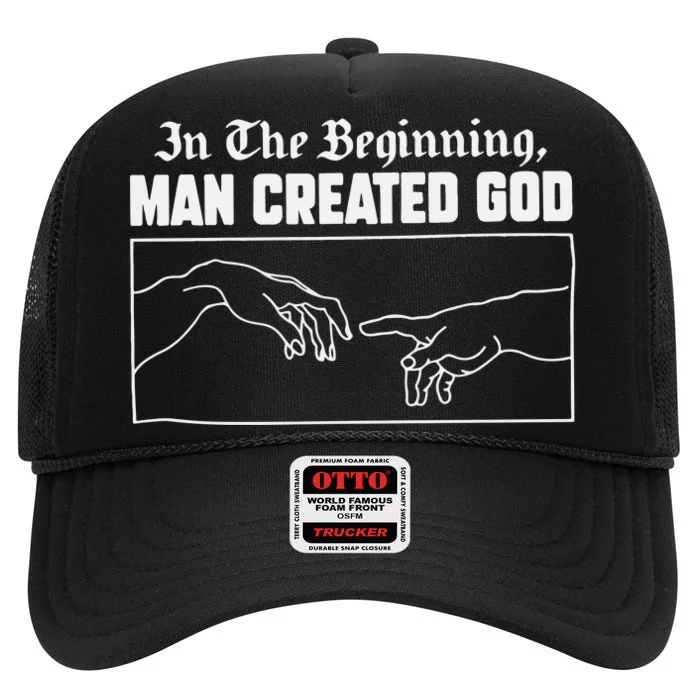 Man Created God Atheist High Crown Mesh Trucker Hat