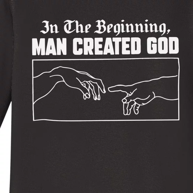 Man Created God Atheist Baby Long Sleeve Bodysuit