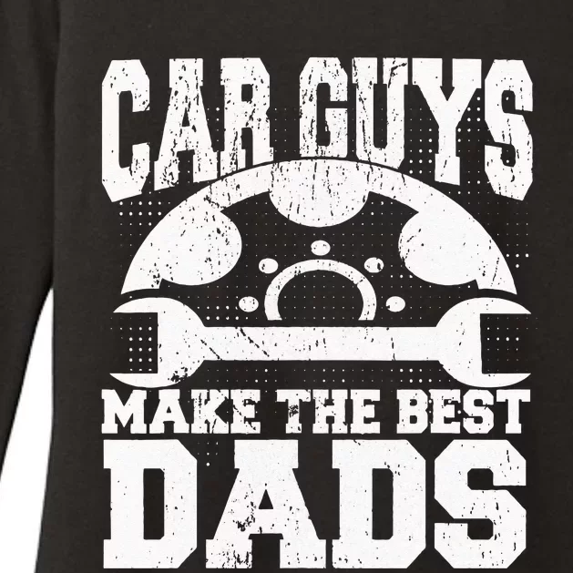 Mechanic Car Guys Make The Best Dads Fathers Day Womens CVC Long Sleeve Shirt