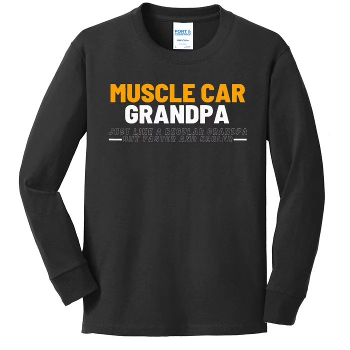 Muscle Car Grandpa For Vintage Car Lovers Kids Long Sleeve Shirt