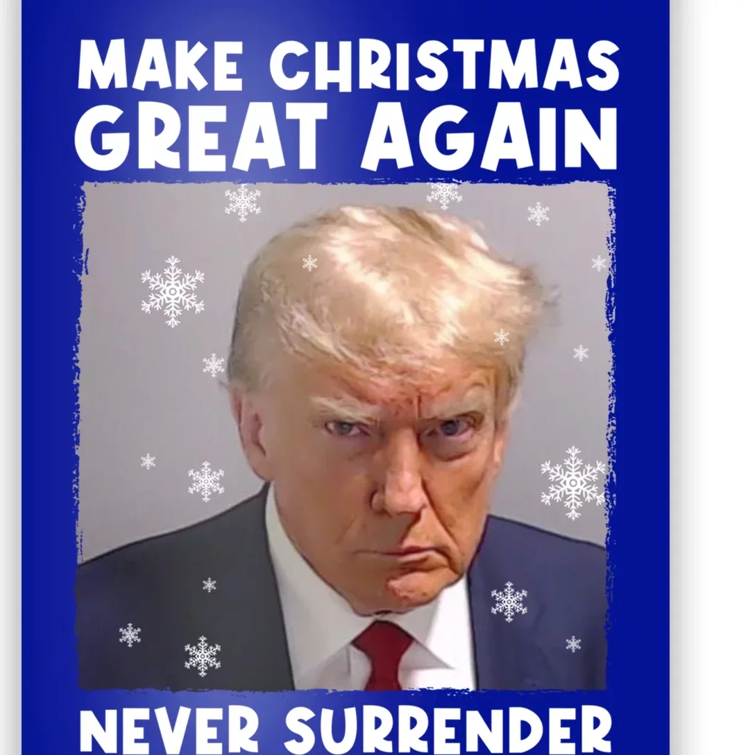 Make Christmas Great Again Trump Mug Shot Never Surrender Gift Poster