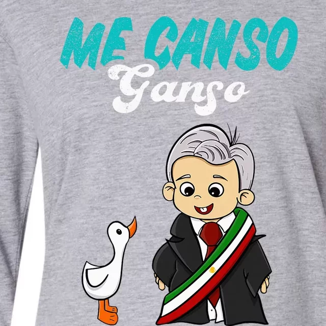 Me Canso Ganso Baby Amlo Cute Lopez Obrador Mexico Womens Cotton Relaxed Long Sleeve T-Shirt