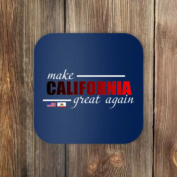 Make California Great Again Coaster