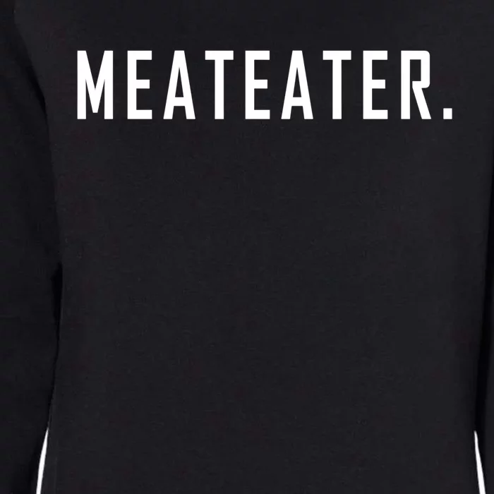 Meateater Cool Gift Hunting Keto Diet Carnivore Diet Gym Great Gift Womens California Wash Sweatshirt