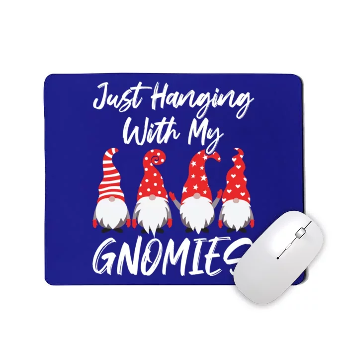 Merry Christmas Gnomes Cute Gift Just Hanging With My Gnomies Gift Mousepad