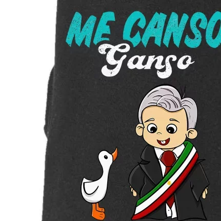 Me Canso Ganso Baby Amlo Cute Lopez Obrador Mexico Doggie 3-End Fleece Hoodie