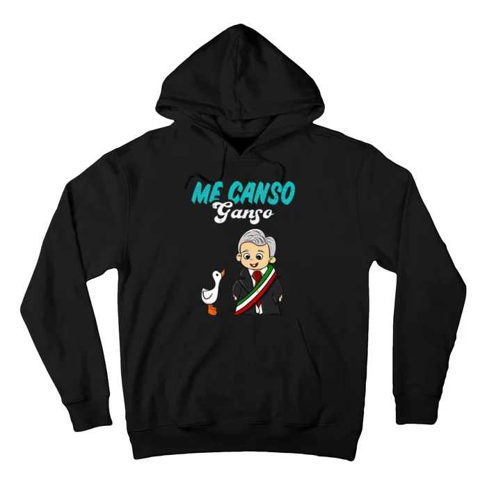 Me Canso Ganso Baby Amlo Cute Lopez Obrador Mexico Hoodie