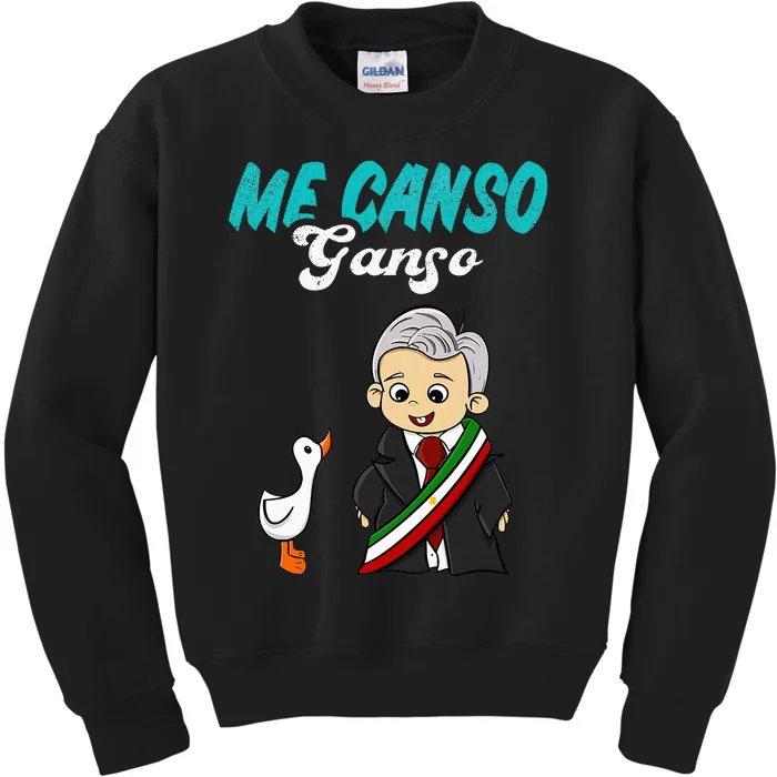 Me Canso Ganso Baby Amlo Cute Lopez Obrador Mexico Kids Sweatshirt