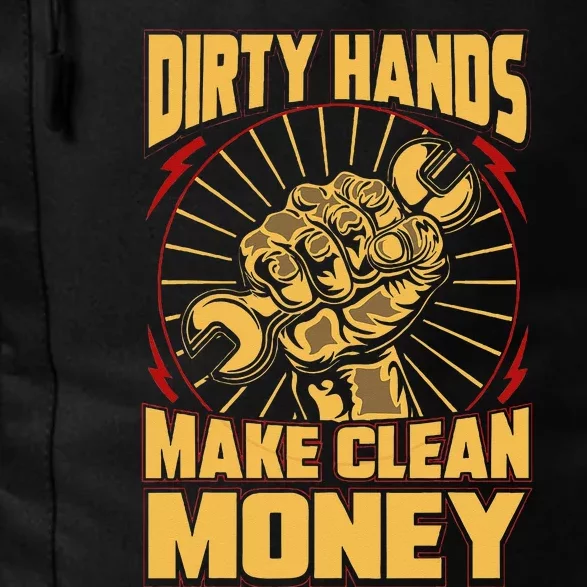 Mechanic Car Guy Dirty Hands Make Clean Money Daily Commute Backpack